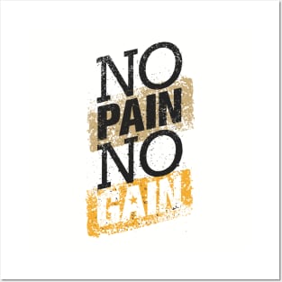 no pain no gain Posters and Art